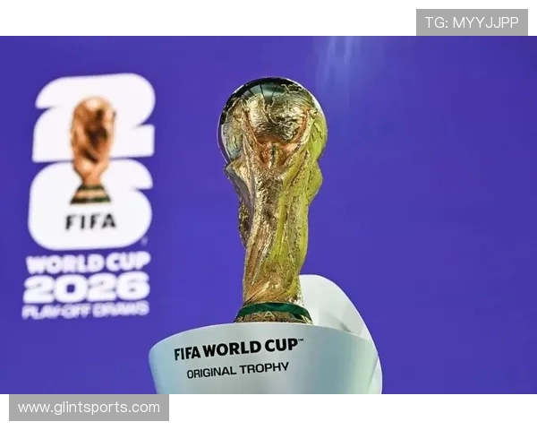 2026年世界杯48支参赛球队的国家和地区详细分布情况解析